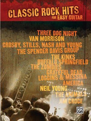 Classic Rock Hits For Easy Guitar: Easy Guitar Tab