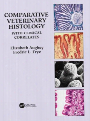 Comparative Veterinary Histology: With Clinical Correlates