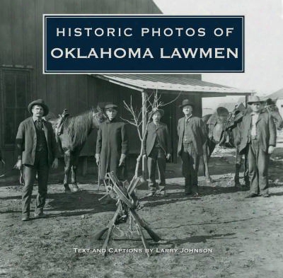 Historic Photos Of Oklahoma Lawmen