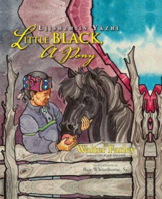 Little Black, A Pony: Liishzhiin Yazhi [with Cd]