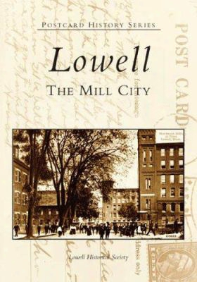 Lowell: The Mill City