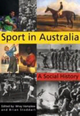 Sport In Australia: A Social History
