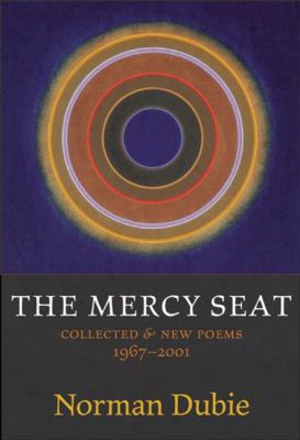 The Mercy Seat: Collected & New Poems, 1967-2000