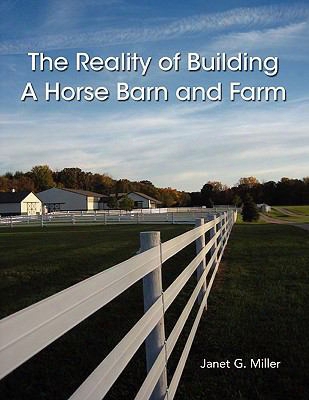 The Reality Of Building A Horse Barn And Farm