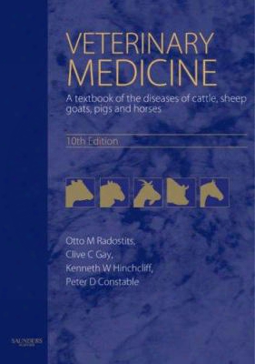Veterinary Medicine: A Textbook Of The Diseases Of Cattle, Horses, Sheep, Pigs And Goats