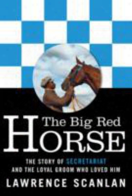Big Red Horse, The Secretariat Story