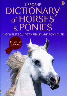 Dictionary Of Horses And Ponies - Internet Linked