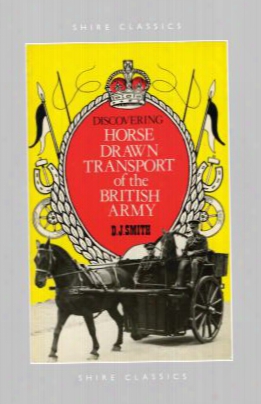 Discovering Horse-drawn Transport Of The British Army
