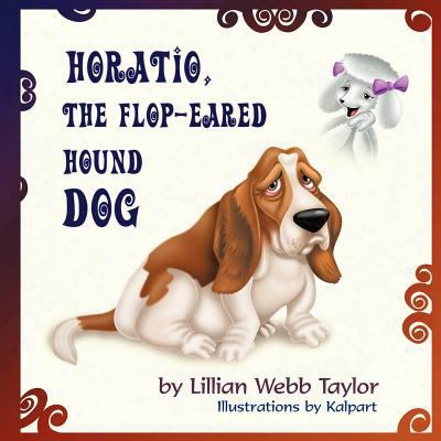 Horatio, The Flop-eared Hound Dog