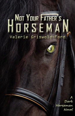 Not Your Father's Horseman