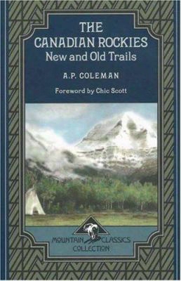 The Canadian Rockies: New And Old Titles
