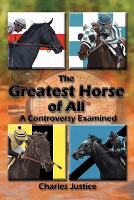 The Greatest Horse Of All: A Controversy Examined