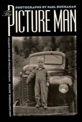 The Picture Man: Photographs By Paul Buchanan