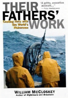 Their Fathers' Work: Casting Nets With The World's Fishermen