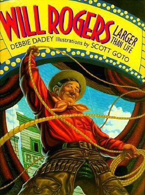 Will Rogers: Larger Than Life