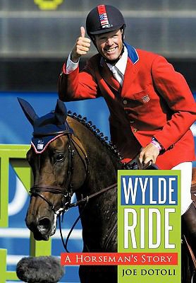 Wylde Ride: A Horseman's Story