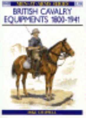 British Cavalry Equipment, 1800-1941