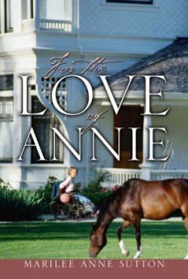 For The Love Of Annie