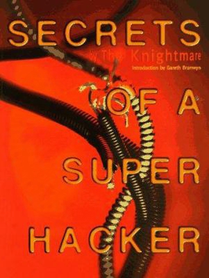 Secrets Of A Super Hacker