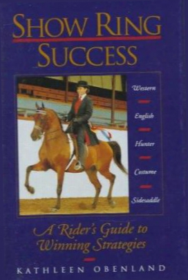 Show Ring Success: A Rider's Guide To Winning Strategies