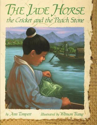 The Jade Horse, The Cricket And The Peach Stone