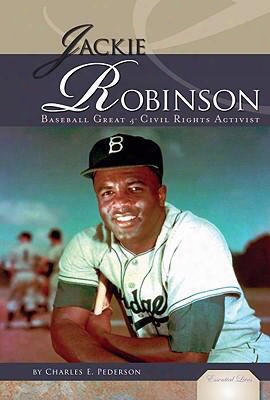 Jackie Robinson: Baseball Great & Civil Rights Activist
