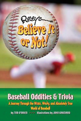 Ripley's Believe It Or Not! Baseball Oddities & Trivia