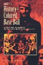 Sol White's History of Colored Baseball with Other Documents on the Early Black Game, 1886-1936