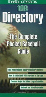 Baseball Americas 1998 Directory The Complete Pocket Baseball Guide