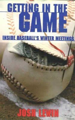 Getting In The Game: Inside Baseball's Winter Meetings