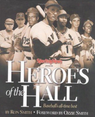 Heroes Of The Hall: Baseball's All-time Best