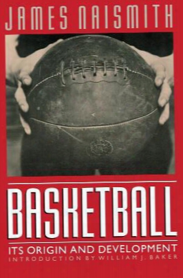Basketball: Its Origin And Development