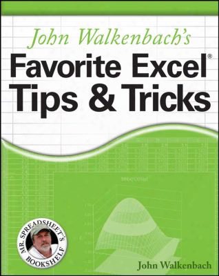 John Walkenbach's Favorite Excel Tips& Tricks