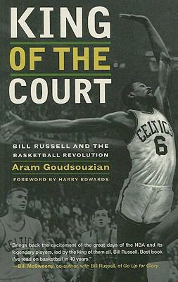 King Of The Court: Bill Russell And The Basketball Revolution