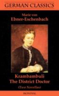 Krambambuli. The District Doctor (two Novellas. German Classics)