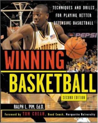 Winning Basketball: Techniques And Drills For Playing Better Offensive Basketball