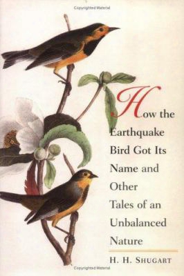 How The Earthquake Bird Got Its Name And Other Tales Of An Unbalanced Nature