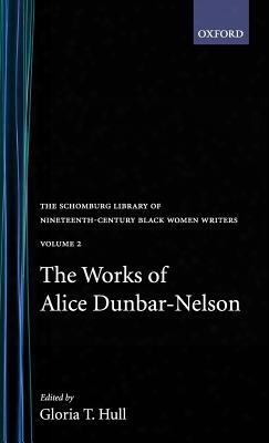The Works Of Alice Dunbar-nelson: Volume 2