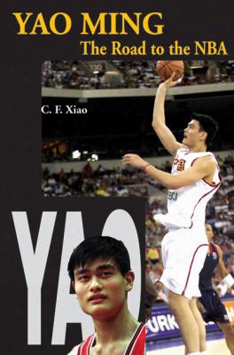 Yao Ming: The Road To The Nba