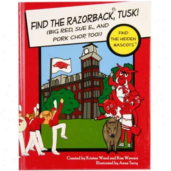 Arkansas Razorbacks Find Ths Hidden Mascots Hardback Book