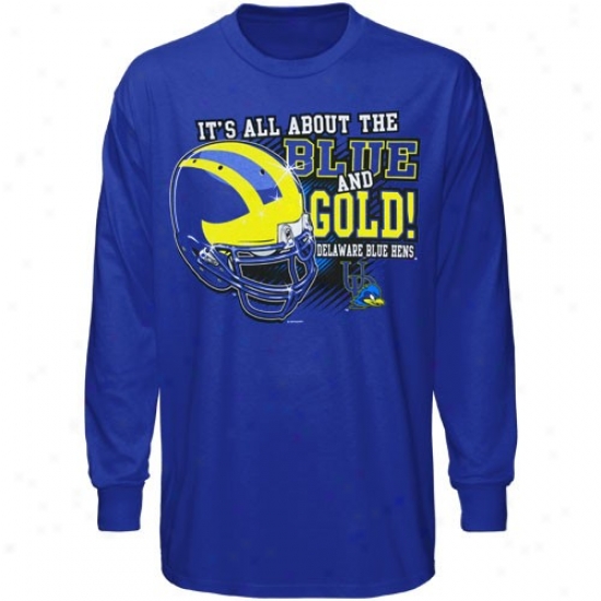 Delaware Fightin' Blue Hens Attire: Delaware Fightin' Blue Hens Royal Blue The whole of About Livid & Gold Long Sleeve T-shirt