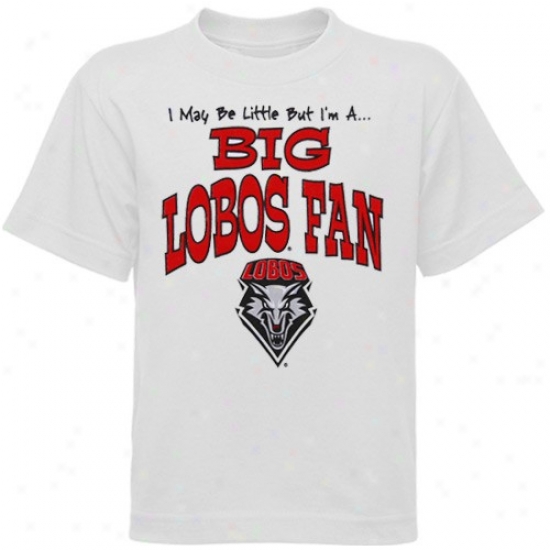 New Mrxico Lobos Tshirts : New Mexico Lobos Toddler White Big Fan Tshirts