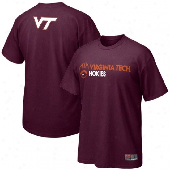 Va Tech Hokies  Attire: Nike Va Tech Hokies  Maroon Practice T-shirt