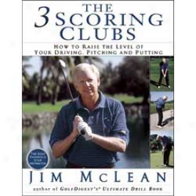 Booklegger Jim Mclean: Three Scoring Clubs