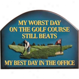Golf Gifts & Gallery Worst Day Plaque