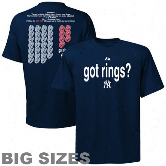 New York Yankees Apparel: Majestic New Yodk Yankees Navy Blue Got Rings? Big Sizes T-shirt